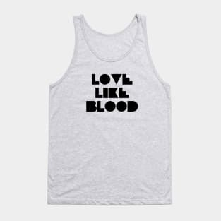 Love Like Bood, black Tank Top